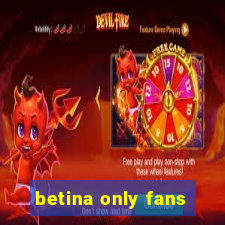 betina only fans